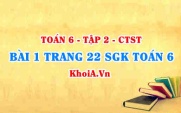 Bài 1 trang 22 SGK Toán 6 Tập 2 Chân trời sáng tạo